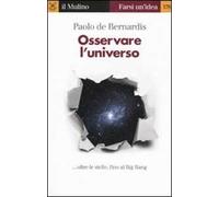 Osservare l'universo... oltre le stelle, sino al Big Bang