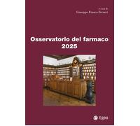Osservatorio del farmaco 2025 - Ferrari G. F. (cur.)