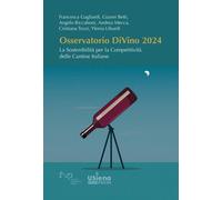 Osservatorio DiVino 2024. La sostenibilità per la competitività delle cantine it