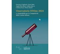Osservatorio DiVino 2024. La sostenibilità per la competitività delle cantine italiane