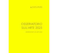 Osservatorio sull'arte 2025. Ediz. multilingue