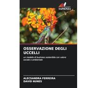 OSSERVAZIONE DEGLI UCCELLI: un modello di business sostenibile con valore sociale e ambientale