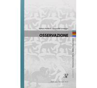 Osservazione. Quaderni di pedagogia per il terzo millennio