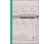 Osservazione. Quaderni di pedagogia per il terzo millennio