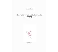 Osservazioni per una sintesi di ermeneutica, linguistica e teoria logico filosofica