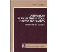Osservazioni su alcuni temi di storia e diritto ecclesiastico. Contributi per una riflessione