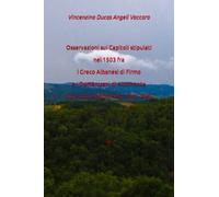 Osservazioni sui Capitoli stipulati nel 1503 fra i Greco Albanesi di Firmo e i Domenicani di Altomonte Liti e convenzioni nei secoli XVII - XVIII