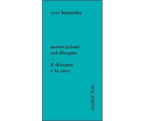 Osservazioni sul disegno. Il disegno e la voce