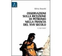 Osservazioni sulla ricezione di Petronio nella Francia del XVII secolo. Il caso Nodot