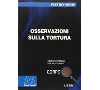 Osservazioni sulla Tortura. [Edizione per Ipovedenti] - [Marcovalerio]