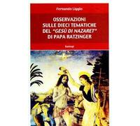 Osservazioni sulle dieci tematiche del «Gesù di Nazaret» di papa Ratzinger