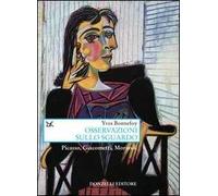 Osservazioni sullo sguardo. Picasso, Giacometti, Morandi