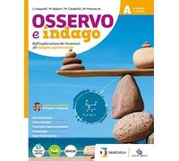 Osservo e indago. Ediz. Tematica. Con STEM Block. Per la Scuola media. Con e-book. Con espansione online (Vol. A-B-C-D)