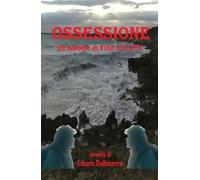 Ossesione. Un amore di fine estate