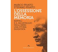 OSSESSIONE DELLA MEMORIA (L'). BARTALI E IL SALVATAGGIO DEGLI EBREI: Bartali e il salvataggio degli ebrei: una storia inventata