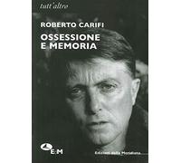 Ossessione e memoria