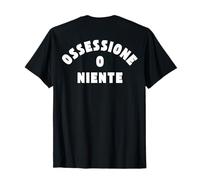 Ossessione o Niente Design sul Retro Maglietta