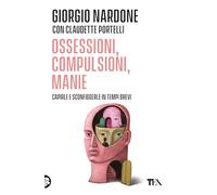 Ossessioni, compulsioni, manie
