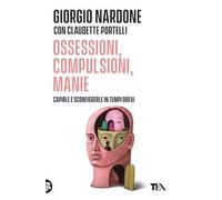 Ossessioni, compulsioni, manie