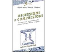 Ossessioni e compulsioni. Valutazione e trattamento della psicoterapia pluralist