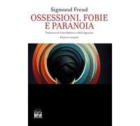 Ossessioni, fobie e paranoia