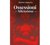 Ossessioni silenziose