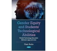 Ossi Autio Gender Equity and Students' Technological Abilities: Finn (Tascabile)