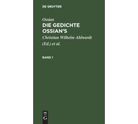 Ossian [Angebl Ossian [Angebl. Verf.]; James Macpherson: Die (Copertina rigida)
