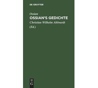 Ossian Ossian's Gedichte (Copertina rigida)