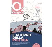Ossigeno (2021). Vol. 6: ritorno della politica, Il.