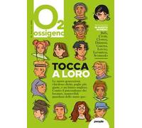 Ossigeno (2022). Vol. 8: Tocca a loro.