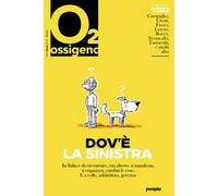 Ossigeno (2023). Vol. 11: Dov'è la sinistra