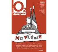 Ossigeno (2023). Vol. 12: No future