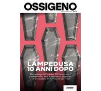 Ossigeno (2023). Vol. 13: Lampedusa 10 anni dopo