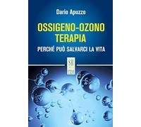 Ossigeno-ozono terapia. Perché può salvarci la vita