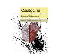 Ossitocina: Pensieri sull'Amore