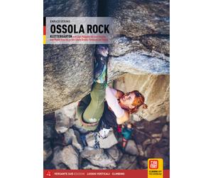 Ossola Rock. Falesie dal Lago Maggiore al Sempione, dal Monte Ros
