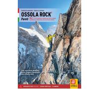 Ossola Rock. Pareti 170 itinerari di alpinismo classico e moderno