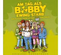 OST - DER TAG ALS BOBBY EWING S