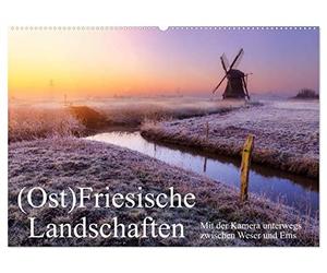 (Ost)Friesische Landschaften (Wandkalender 2026 DIN A2 quer), CALVENDO Monatskalender: Landschaftsbilder aus Friesland und Ostfriesland