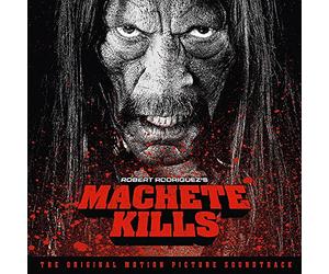 OST - MACHETE KILLS