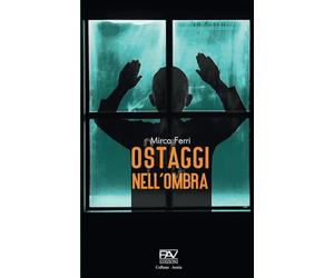 OSTAGGI NELL’OMBRA