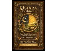 Ostara Explained: Pagan Rituals, Spring Magic, and the Sacred Balance of Light and Dark