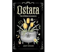 Ostara: The Spring Equinox