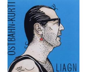 Ostbahn, Kurt - LIAGN & LOCHN -REMAST-