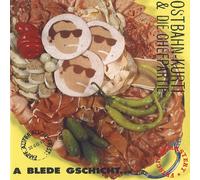Ostbahn-Kurti & Die Chefpartie - A Blede Gschicht... ...Oba Uns Is Wuascht! (Reissue) (2 LP)