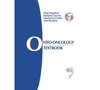Osteo-oncology. Textbook - 2010 - Poletto Editore