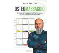 OSTEOMASSAGGIO: La chiave per integrare oriente ed occidente... rendi il tuo Trattamento Memorabile