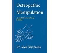 Osteopathic Manipulation: A Practical Guide to Manual Therapy