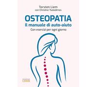 LIBRO OSTEOPATIA. IL MANUALE DI AUTO-AIUTO - TORSTEN LIEM